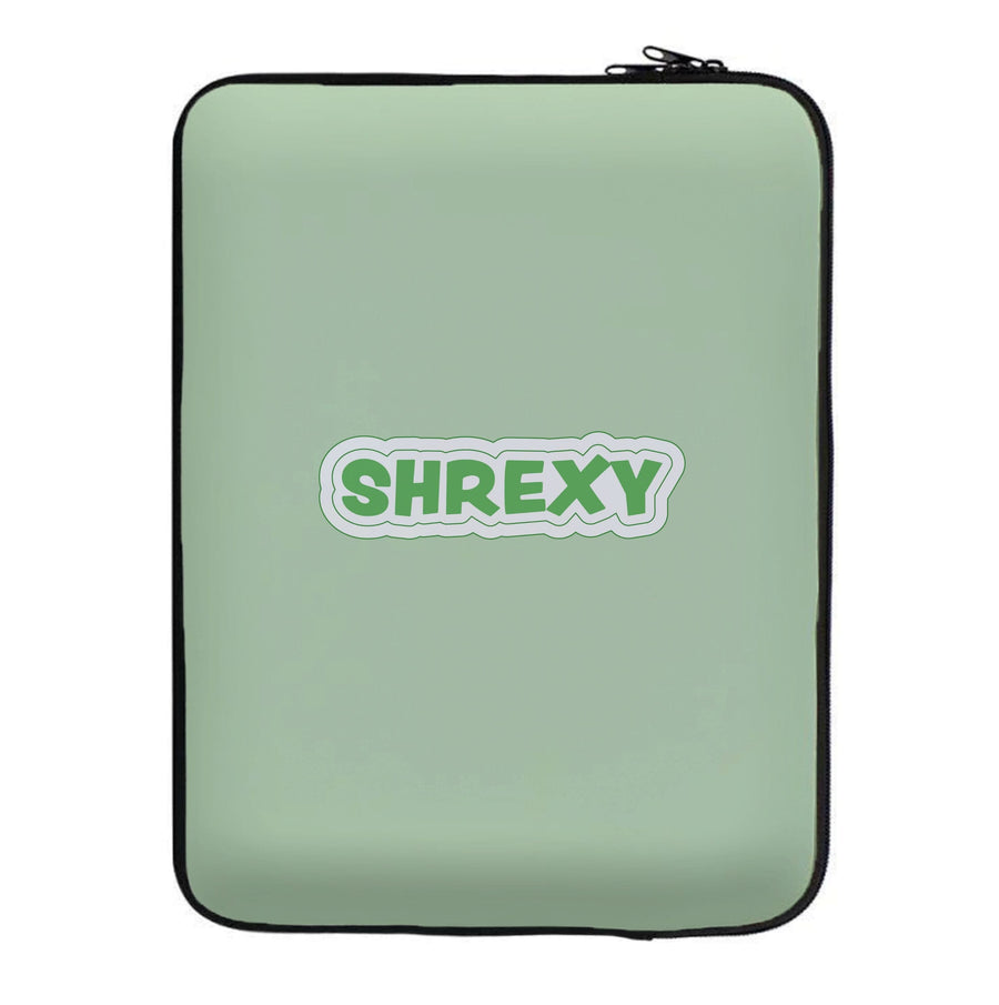 Shrexy Laptop Sleeve