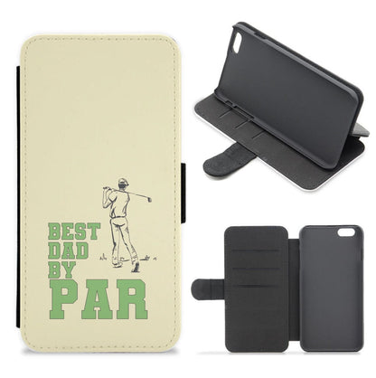 Best Dad By Par - Fathers Day Flip / Wallet Phone Case