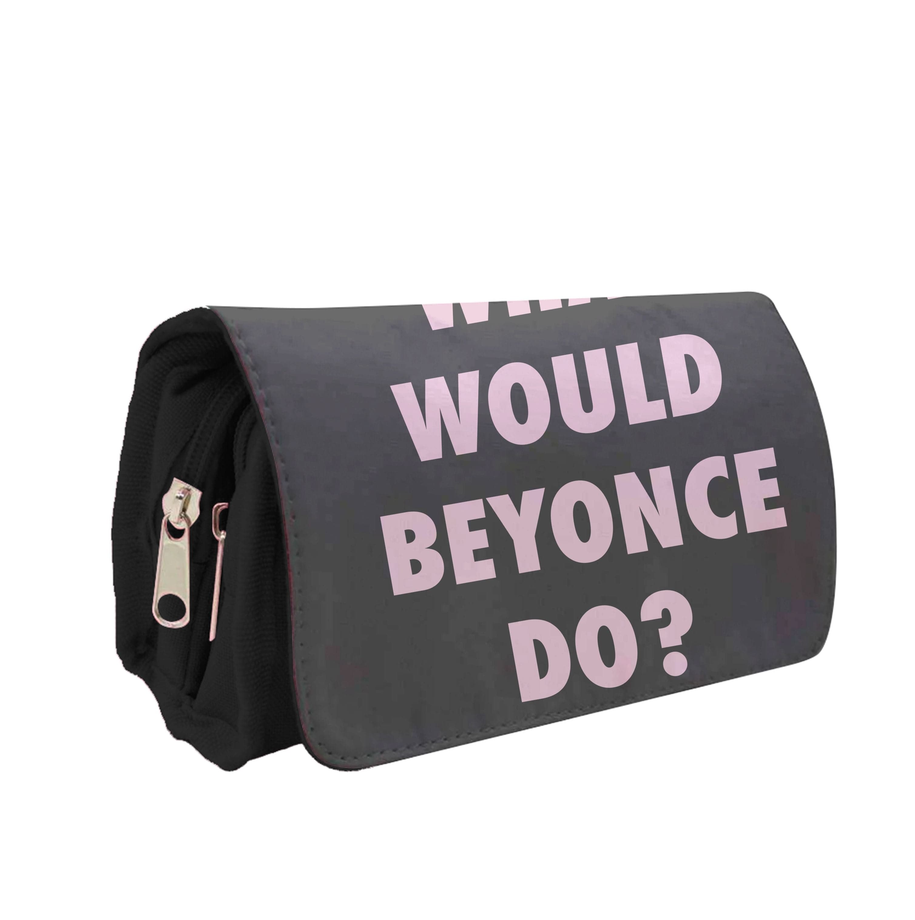 What Would Beyonce Do? Pencil Case