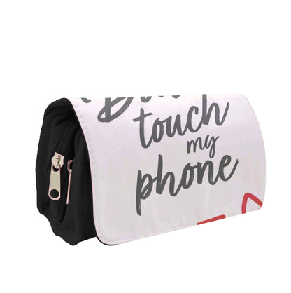 Don't Touch My Phone - PLL Pencil Case