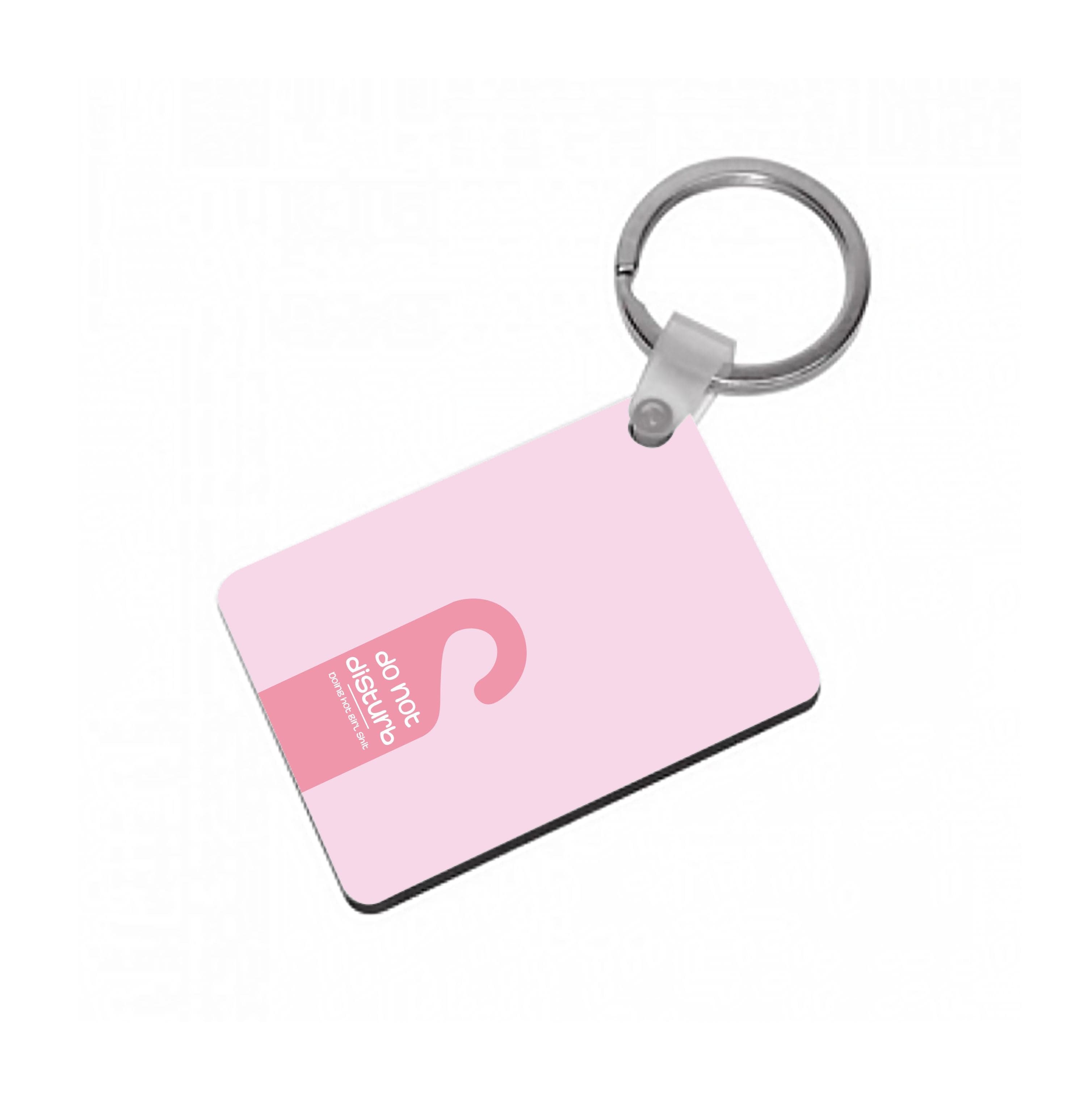 Do Not Disturb - Summer Quotes Keyring