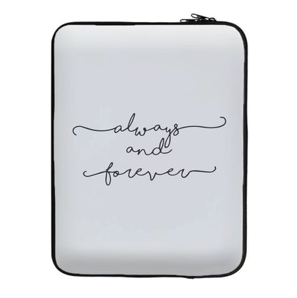 Always & Forever - VD Laptop Sleeve