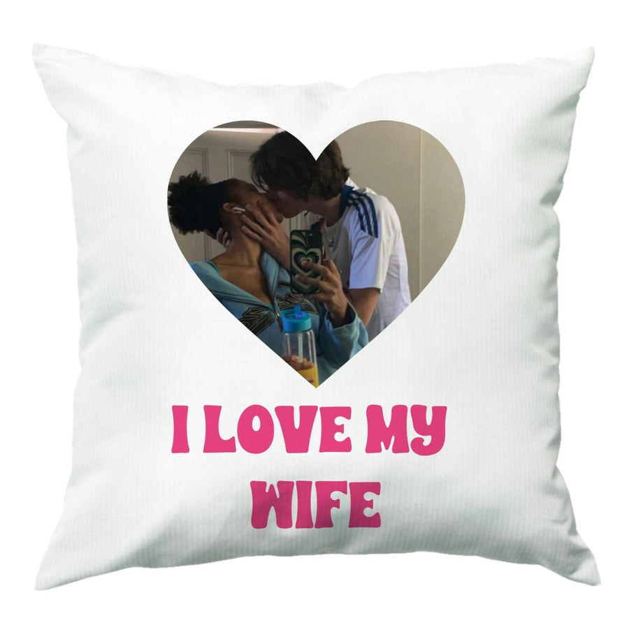 I Love My Wife - Personalised Couples Cushion