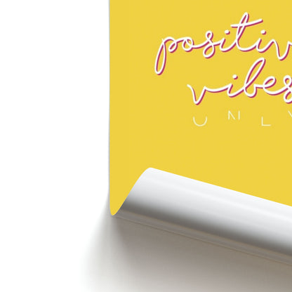 Positive Vibes Only - Yellow Positivity Poster