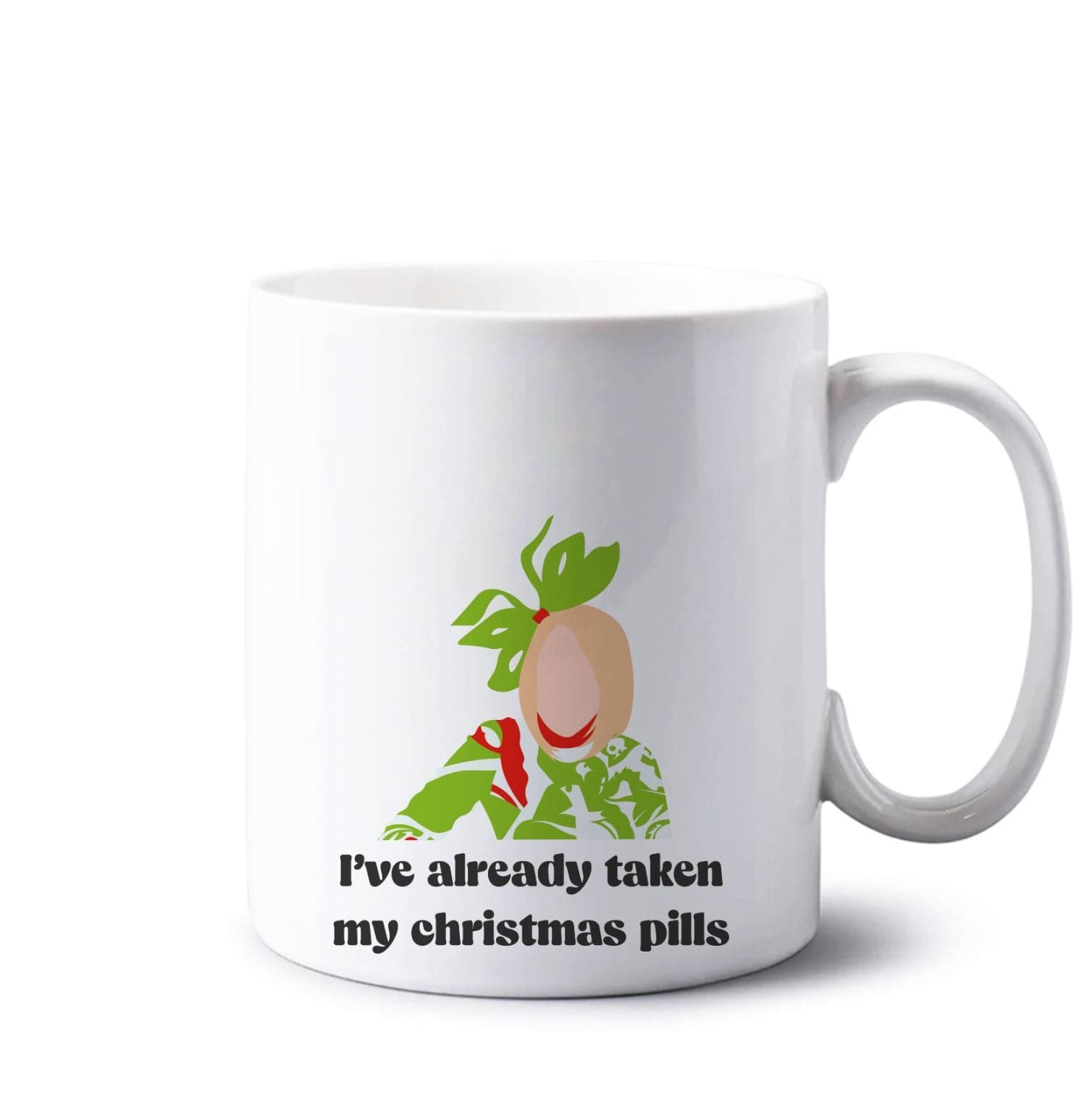 I've Already Taken My Christmas Pills Mug