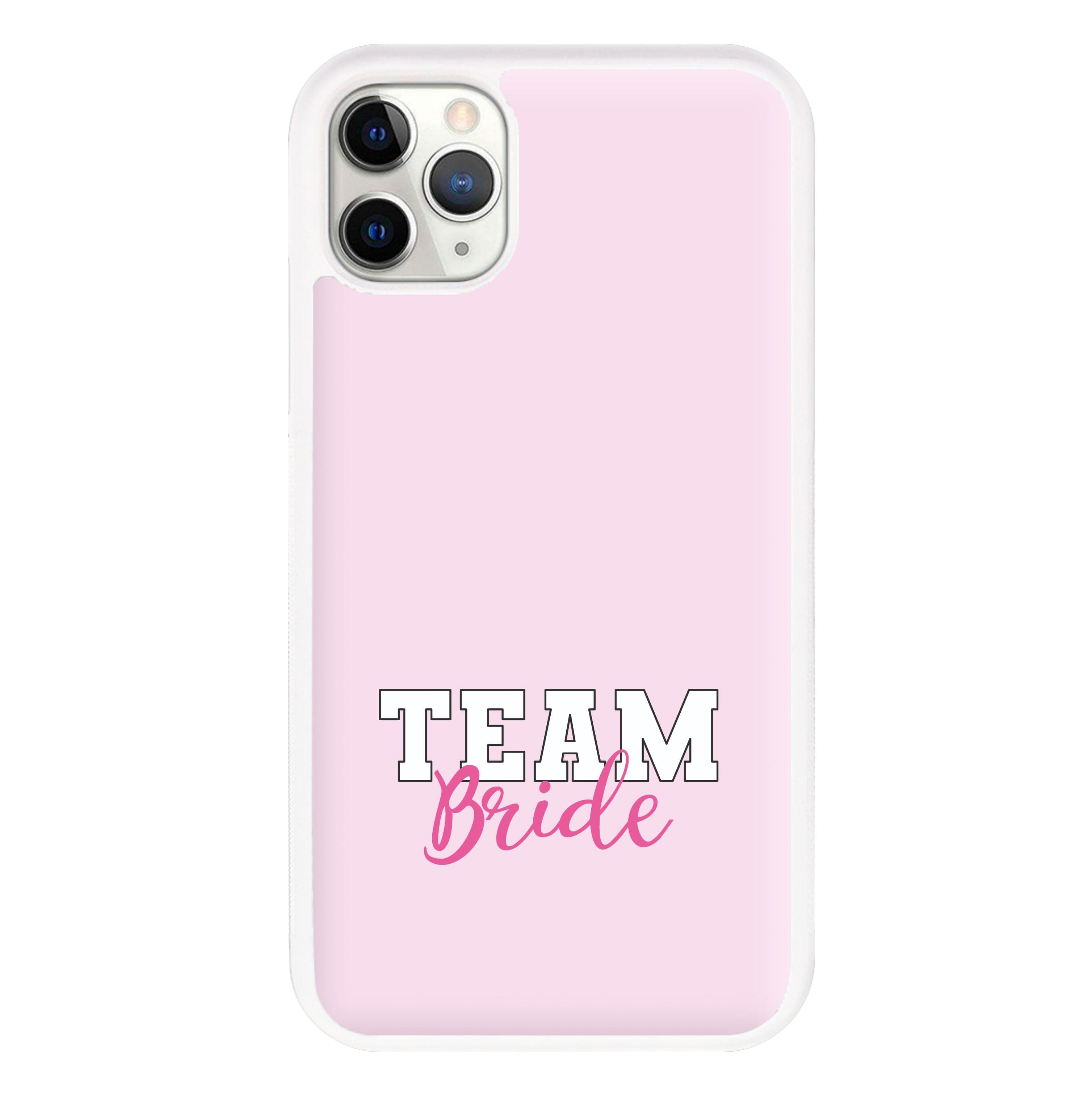 Team Bride - Bridal Phone Case