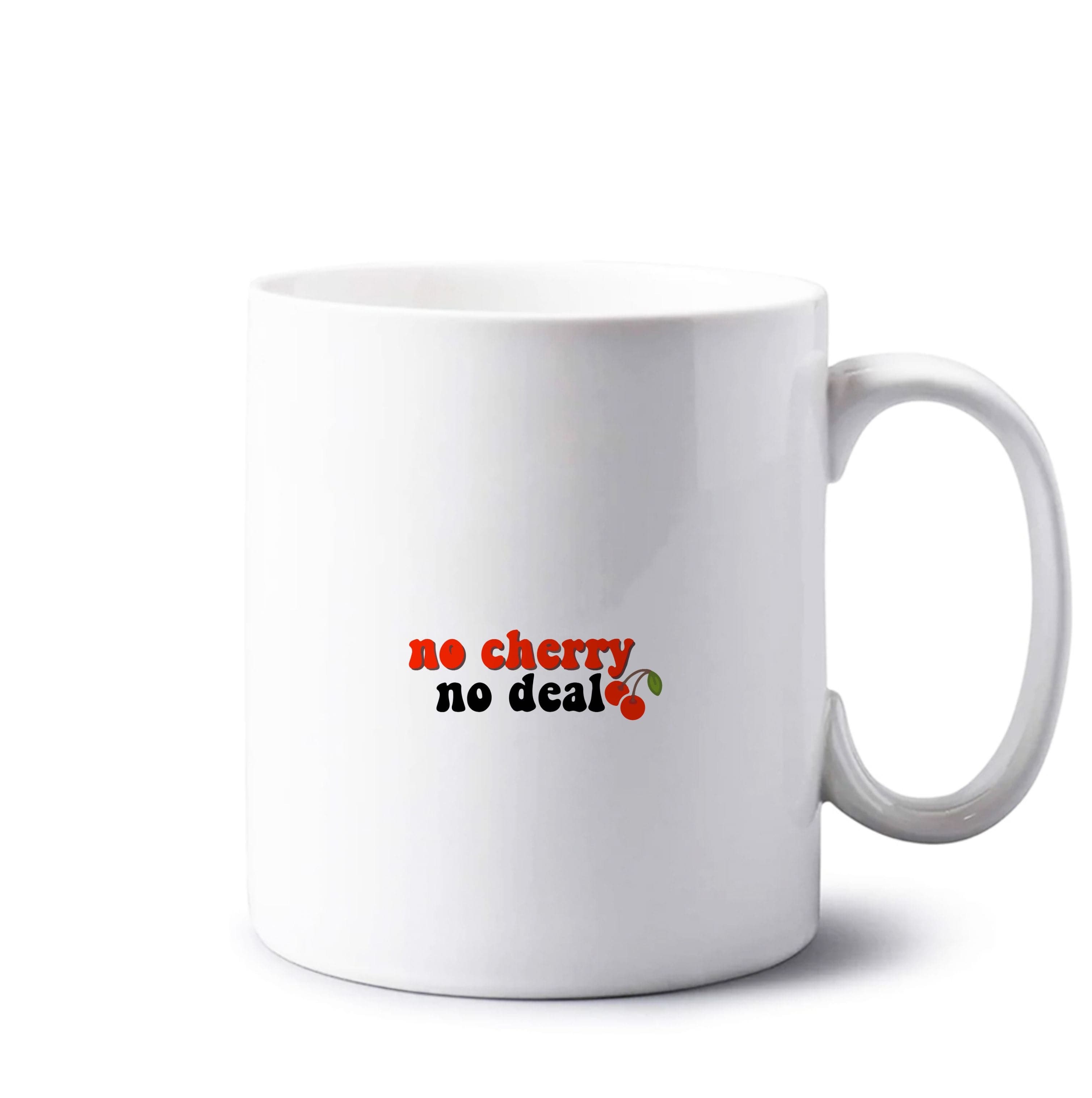 No Cherry No Deal Mug