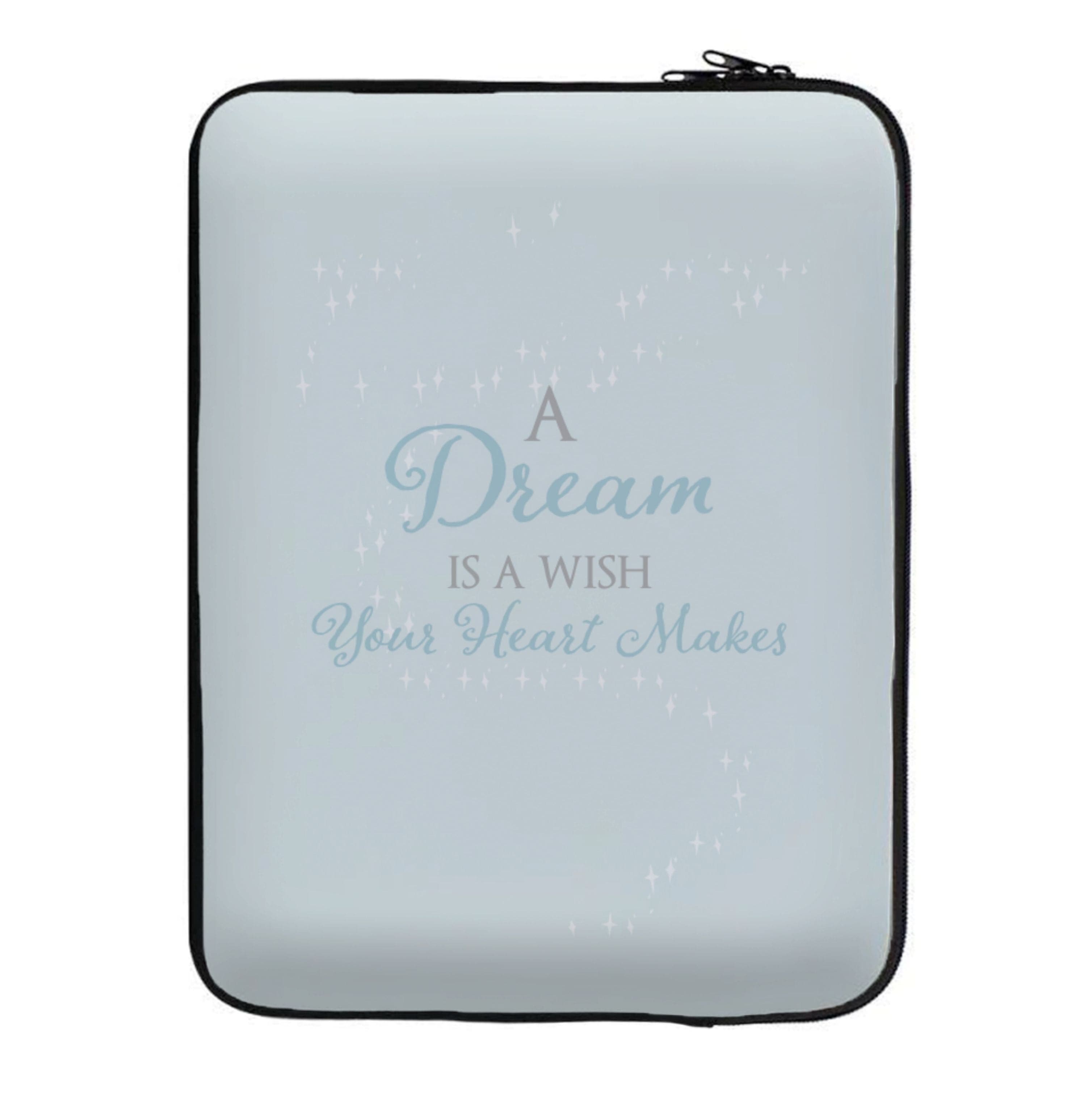 A Dream Is A Wish Your Heart Makes Laptop Sleeve