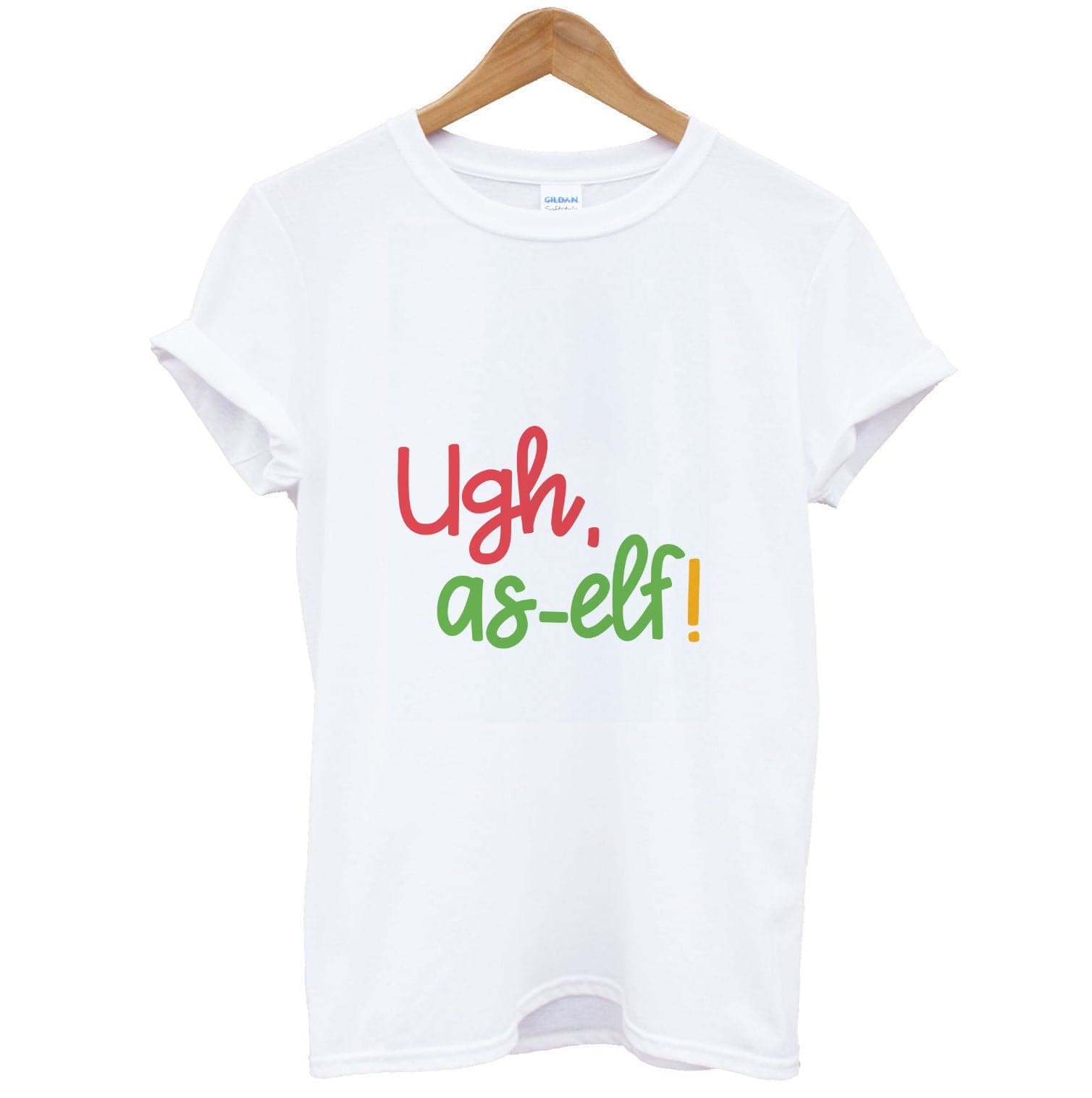 Ugh, As Elf - Christmas Puns T-Shirt