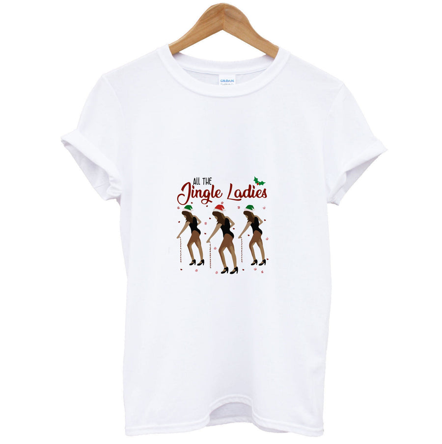 All the Jingle Ladies Beyonce - Christmas  T-Shirt