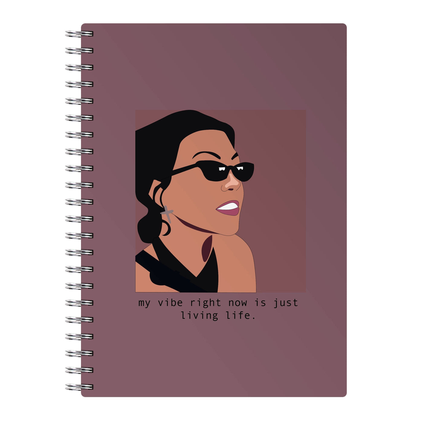 My vibe right now is just living life - Kourtney Kardashian Notebook