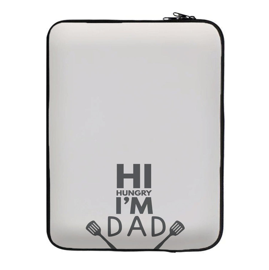 Hi Hungry- Fathers Day Laptop Sleeve