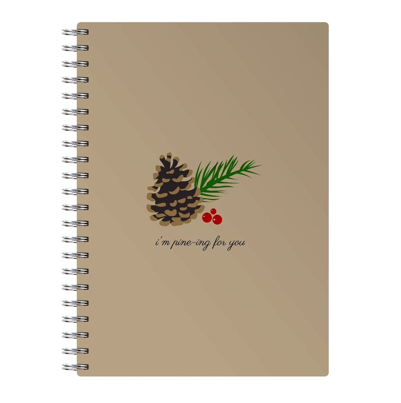 I'm Pine-ing For You - Christmas Notebook