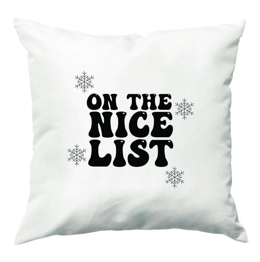 On The Nice List - Naughty Or Nice  Cushion