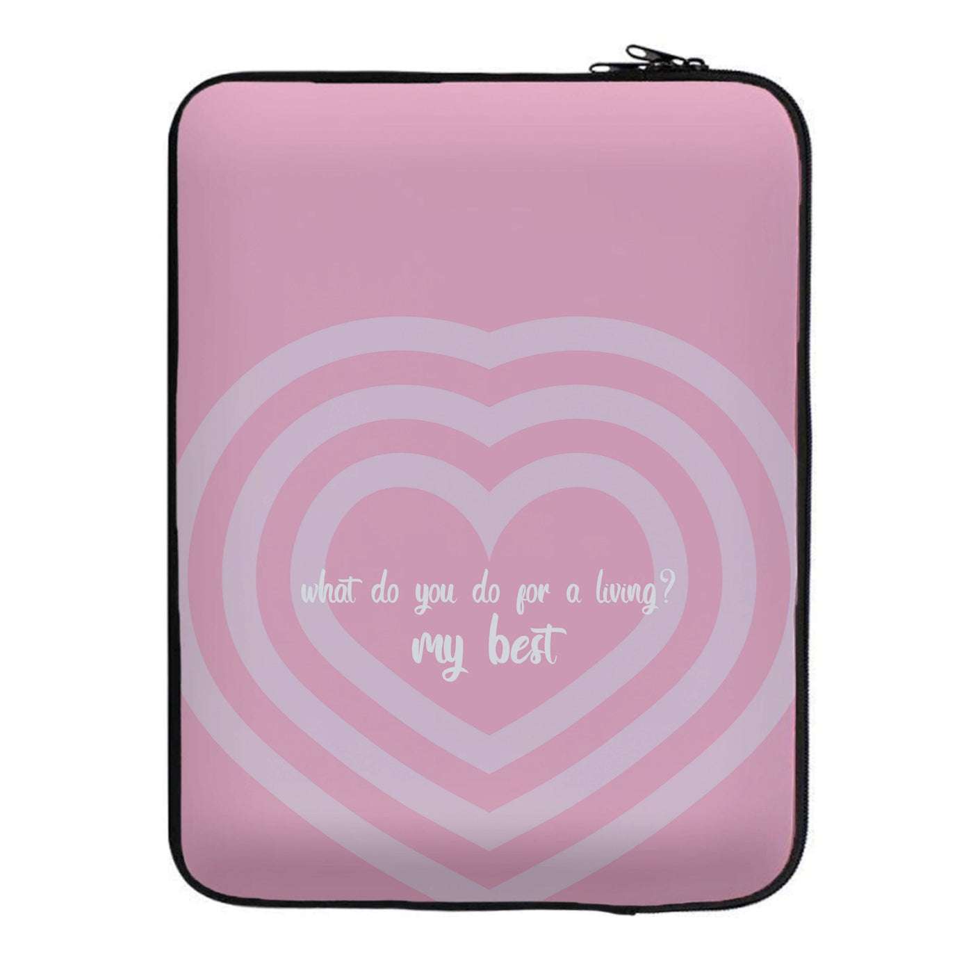 My Best - Funny Quotes Laptop Sleeve