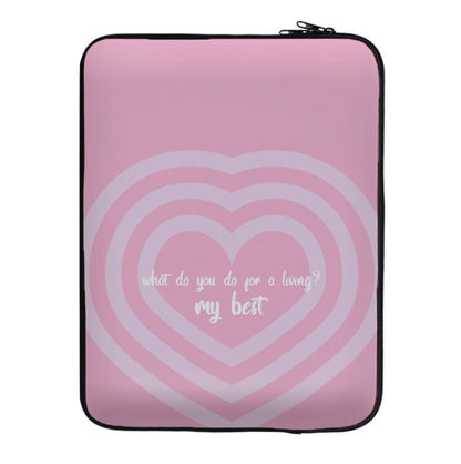 My Best - Funny Quotes Laptop Sleeve