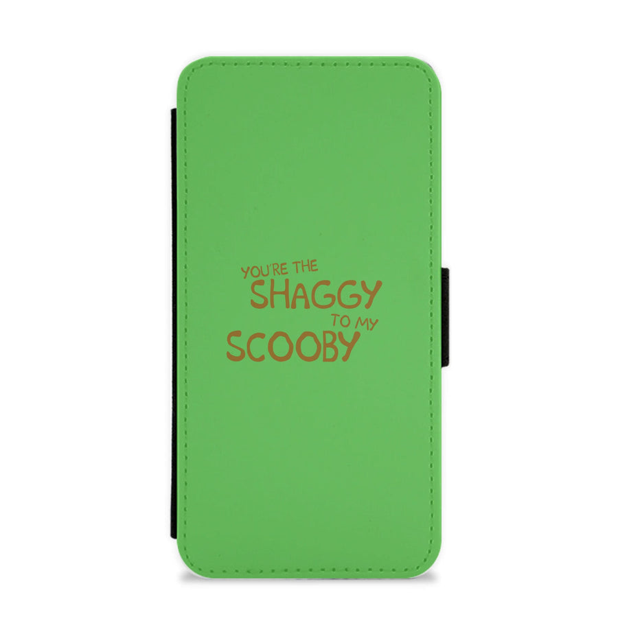 You're The Shaggy To My Scooby - Scooby Doo Flip / Wallet Phone Case