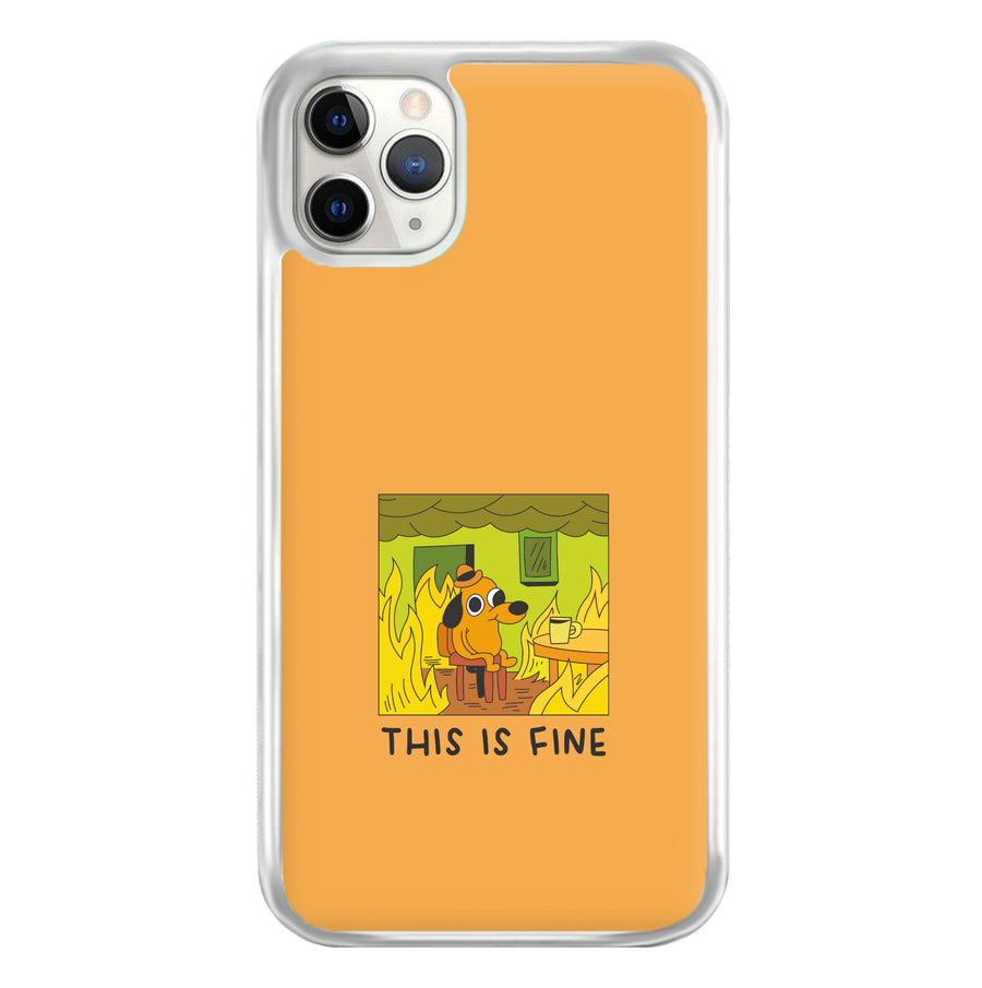This Is Fine - Memes Phone Case