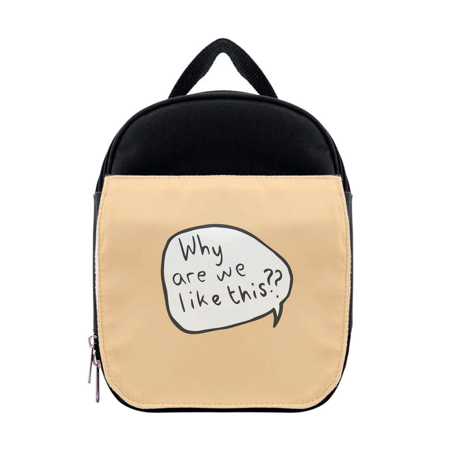 Why Are We Like This - Heartstopper Lunchbox