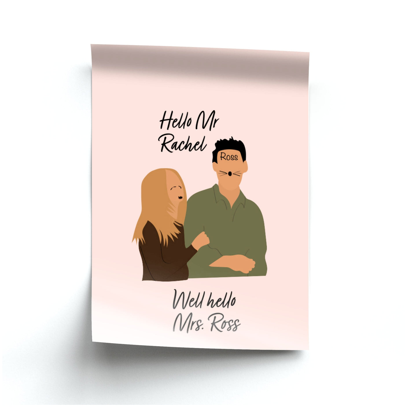 Mr Rachel & Mrs Ross - Friends Poster