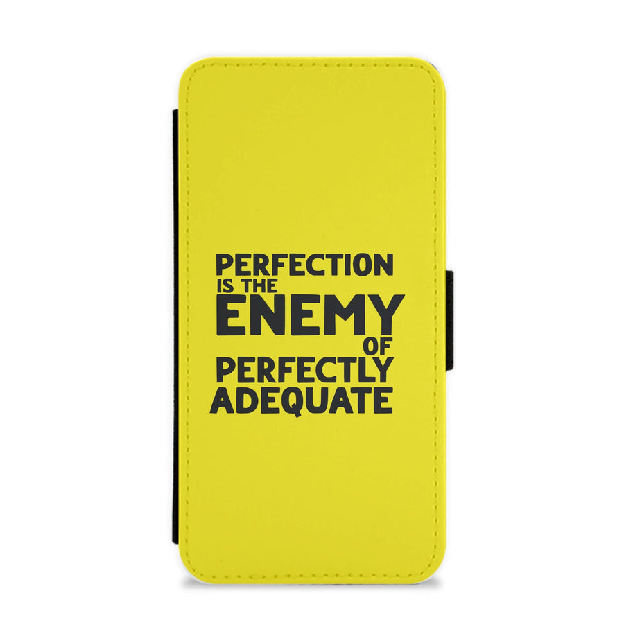Perfcetion Is The Enemy Of Perfectly Adequate - Better Call Saul Flip / Wallet Phone Case