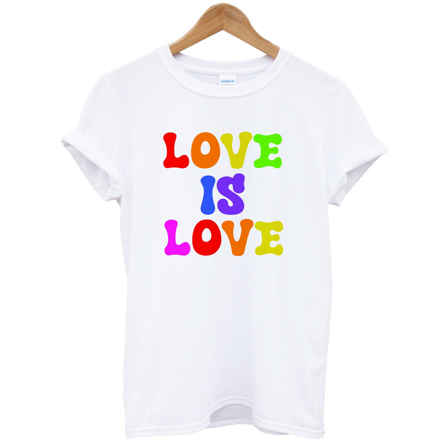 Love Is Love - Pride T-Shirt