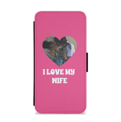 I Love My Wife - Personalised Couples Flip / Wallet Phone Case