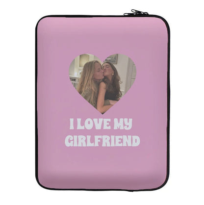 I Love My Girlfriend - Personalised Couples Laptop Sleeve