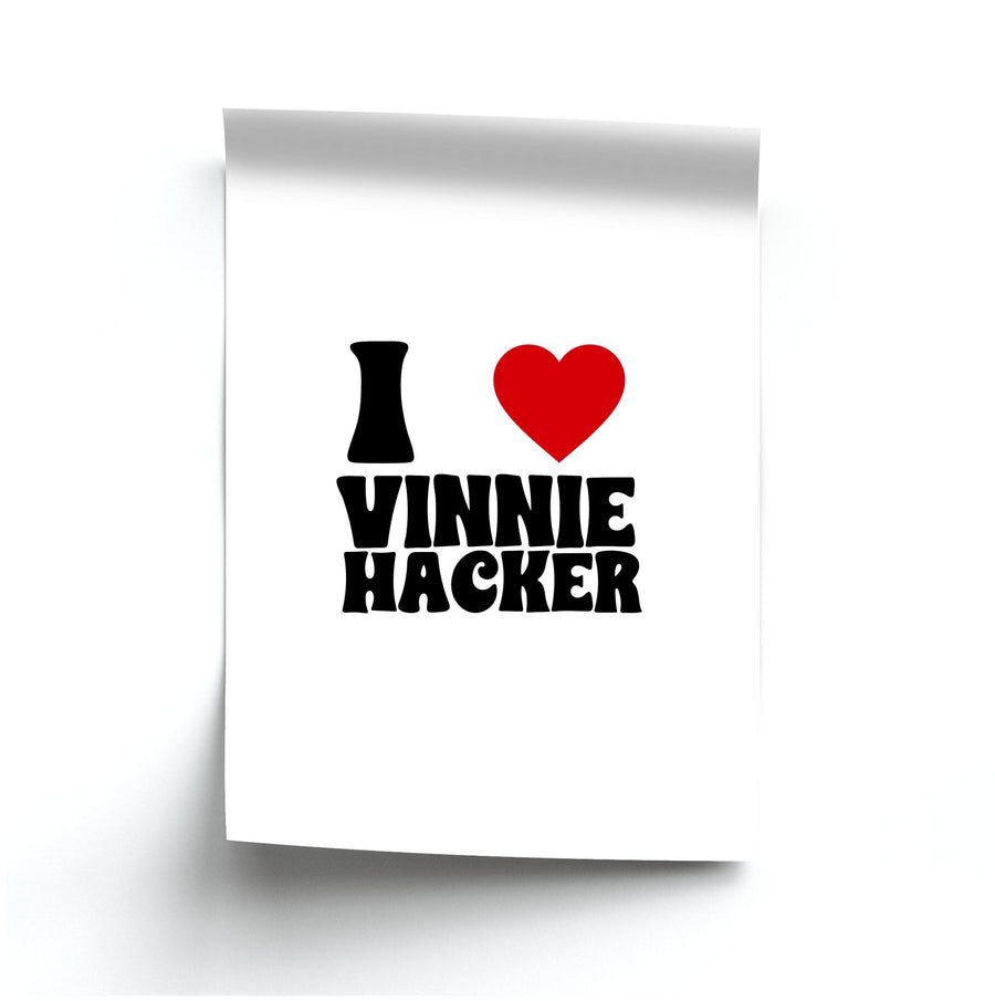 I Love Vinnie Hacker  Poster