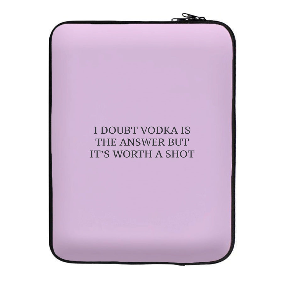 I Doubt Vodka - Summer Quotes Laptop Sleeve
