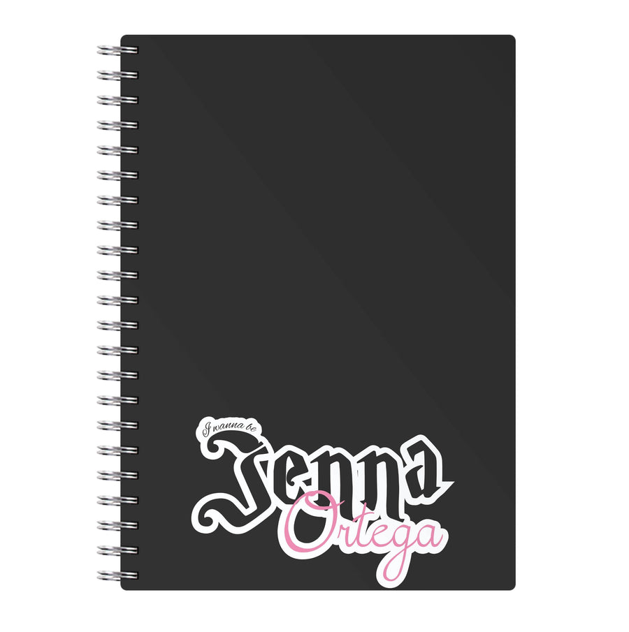 I Wanna Be Jenna Ortega Notebook