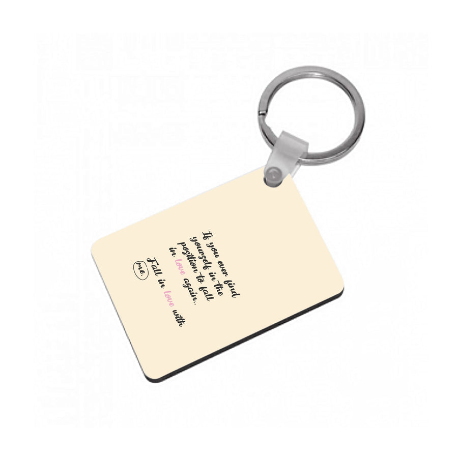 Fall In Love With Me - It Ends With Us Keyring