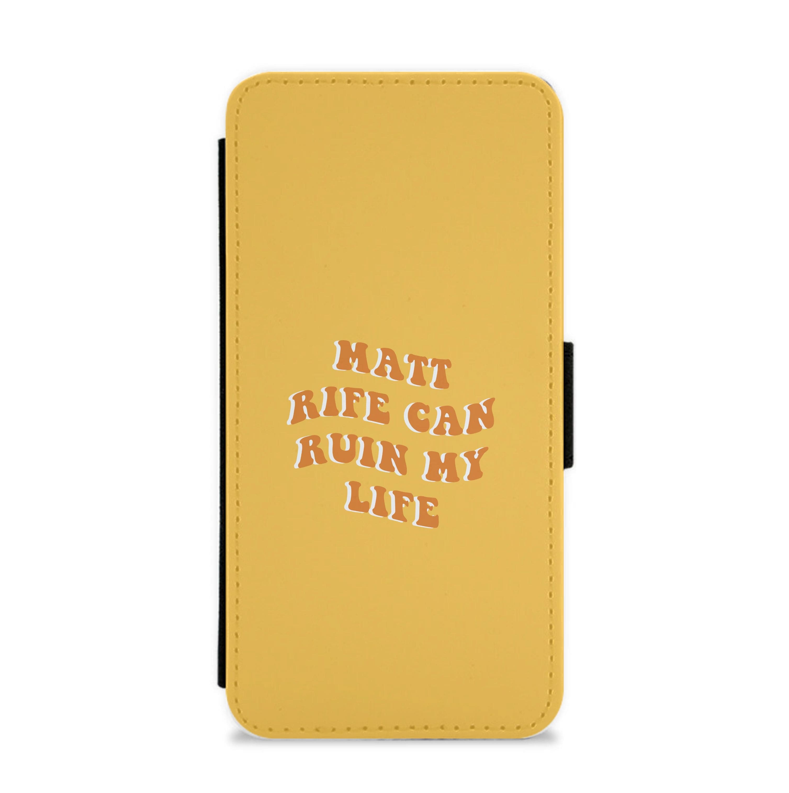 Rife Can Ruin My Life Flip / Wallet Phone Case