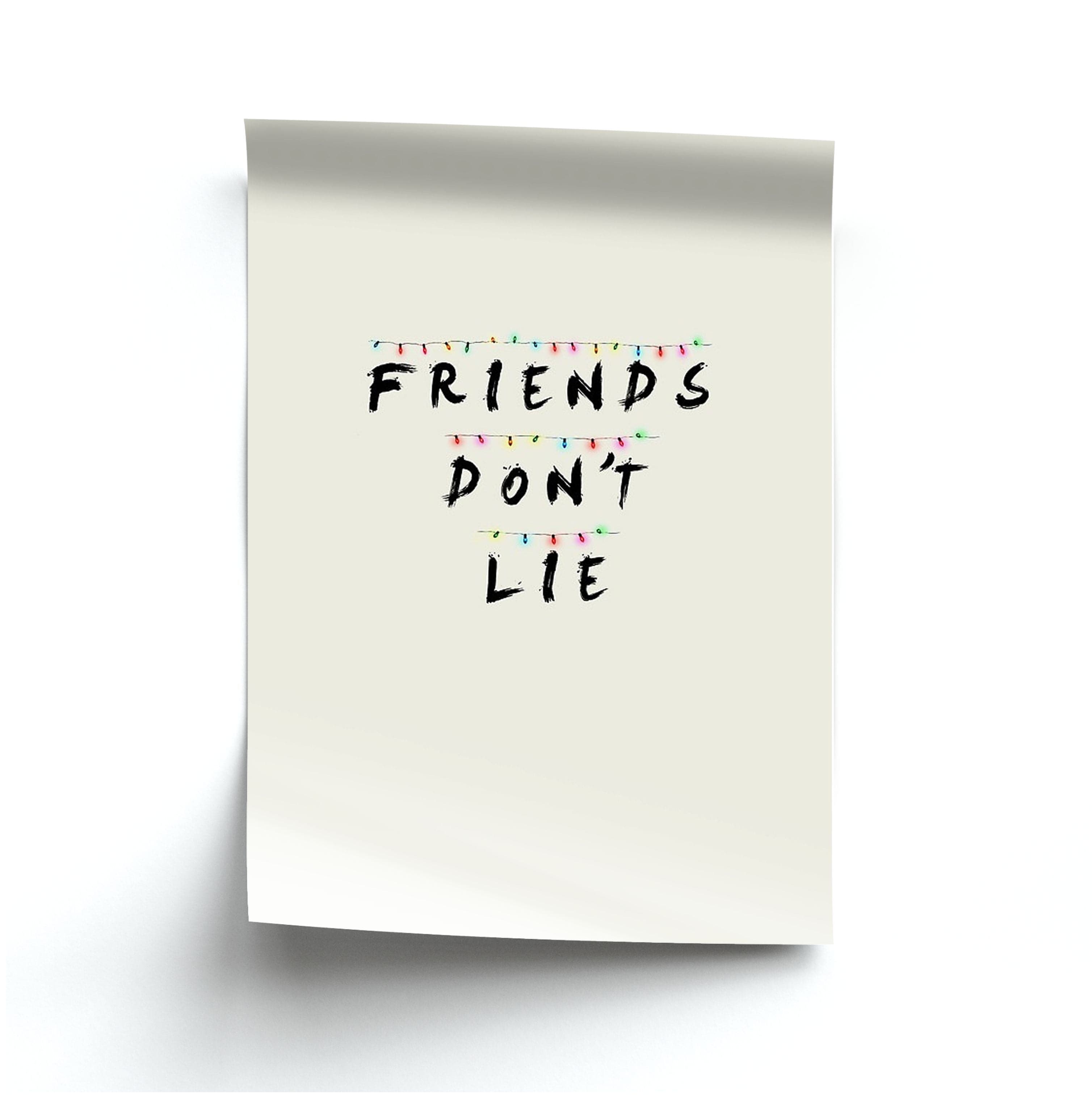 Friends Don't Lie Lights Poster