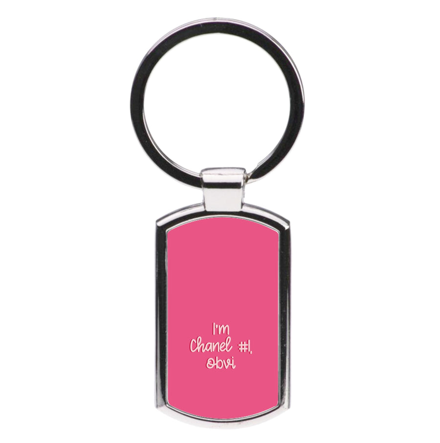 I'm Chanel Number One Obvi - Scream Queens Luxury Keyring
