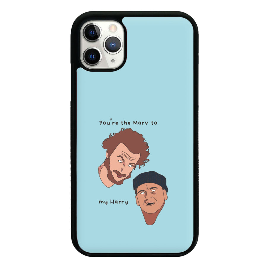 You're The Marv To My Harry - Home Alone Phone Case