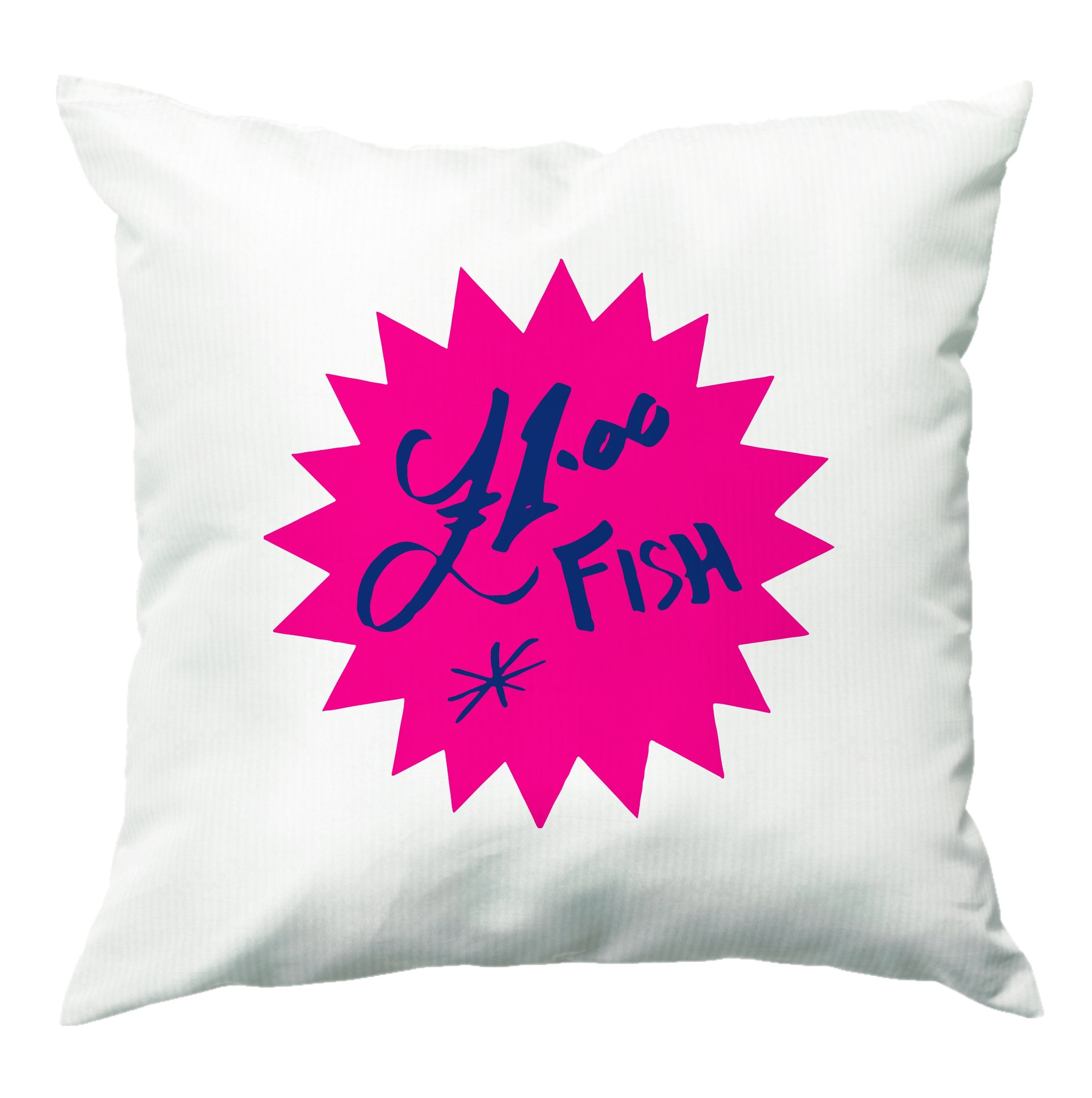 One Pound Fish - British Pop Culture Cushion