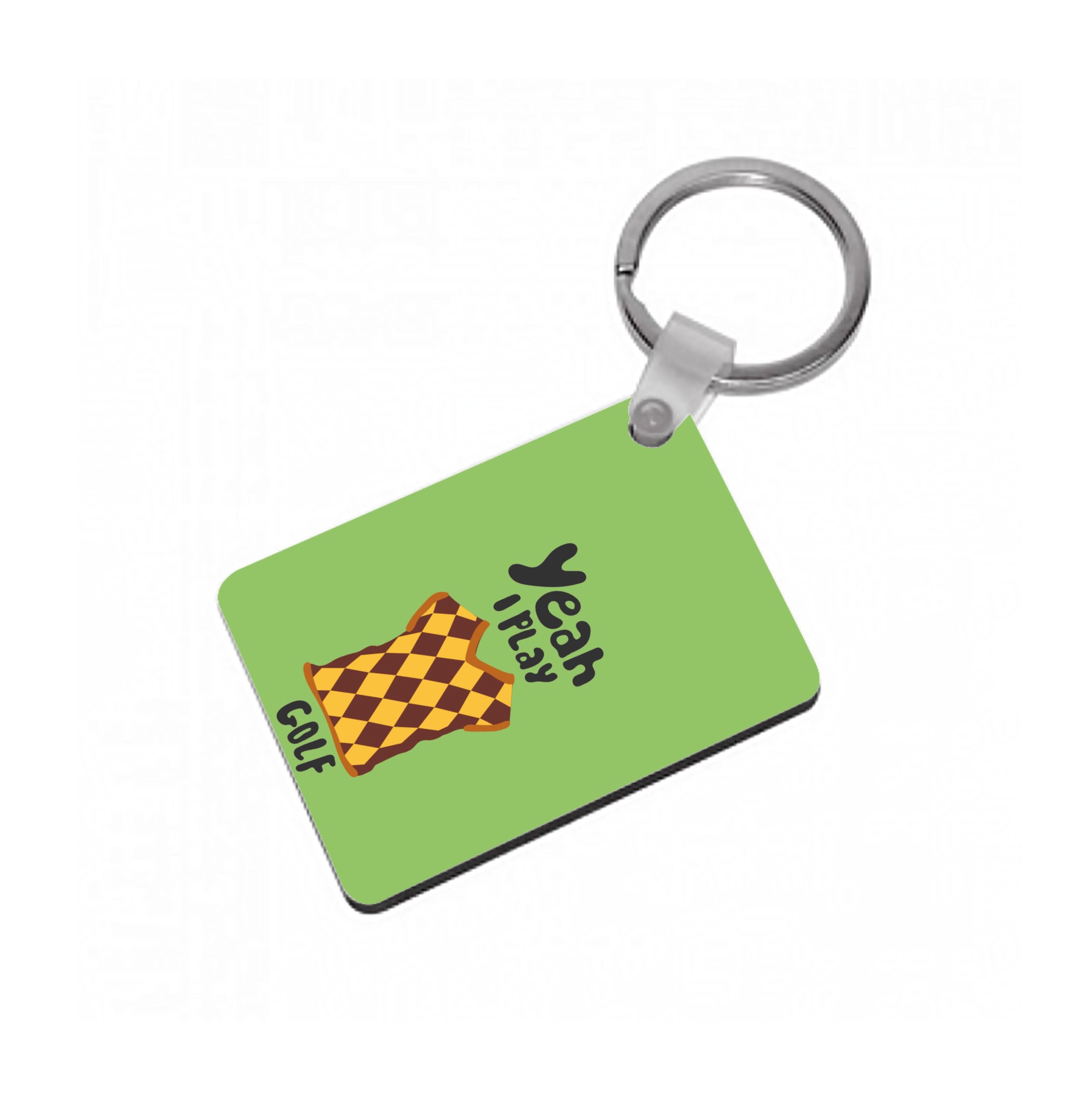 Yeah I play golf - Golf Keyring