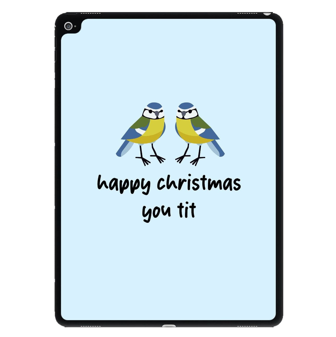 Happy Christmas You Tit - Christmas iPad Case