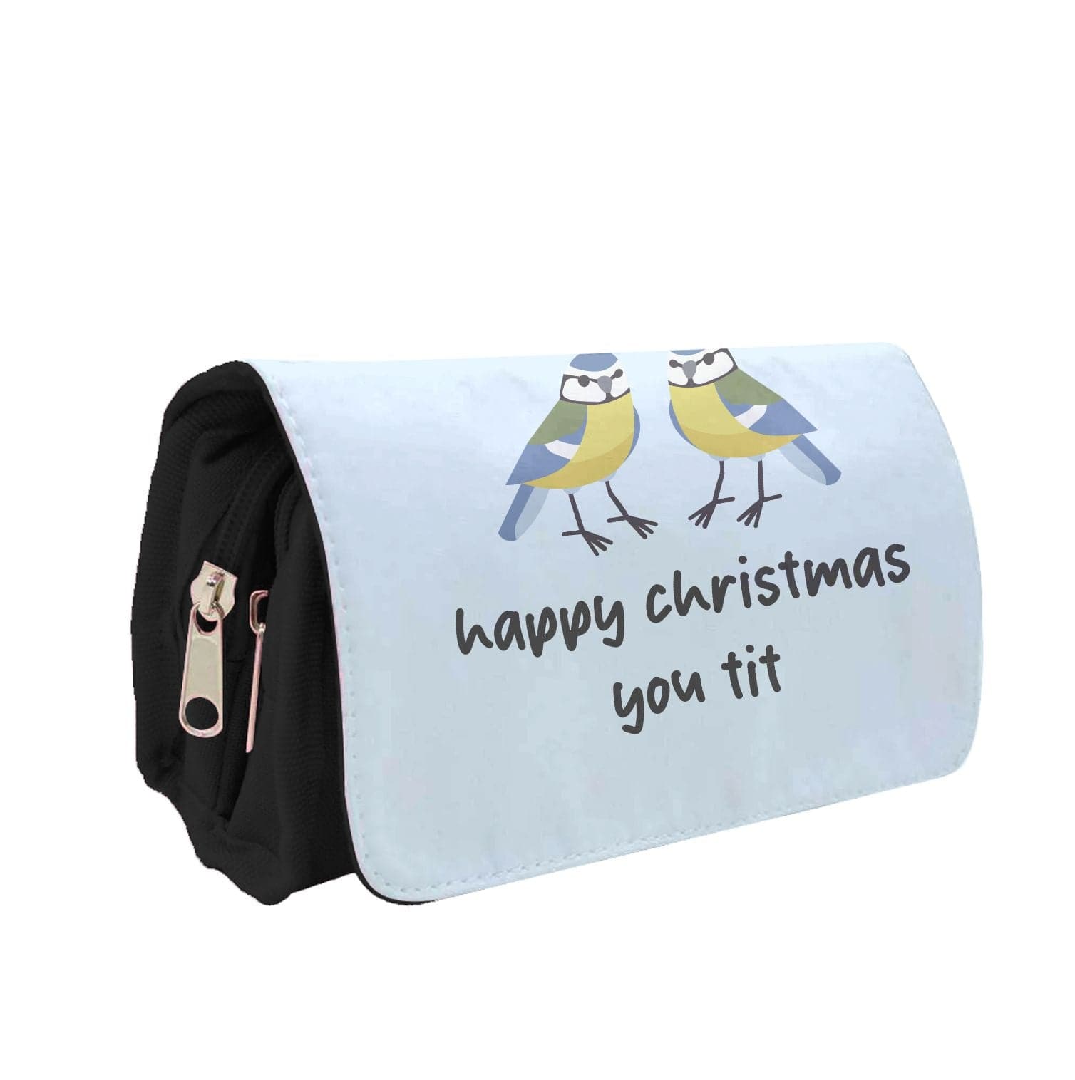 Happy Christmas You Tit - Christmas Pencil Case