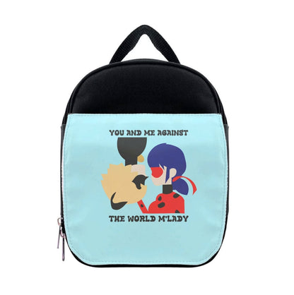 You And Me Against The World M'lady Lunchbox