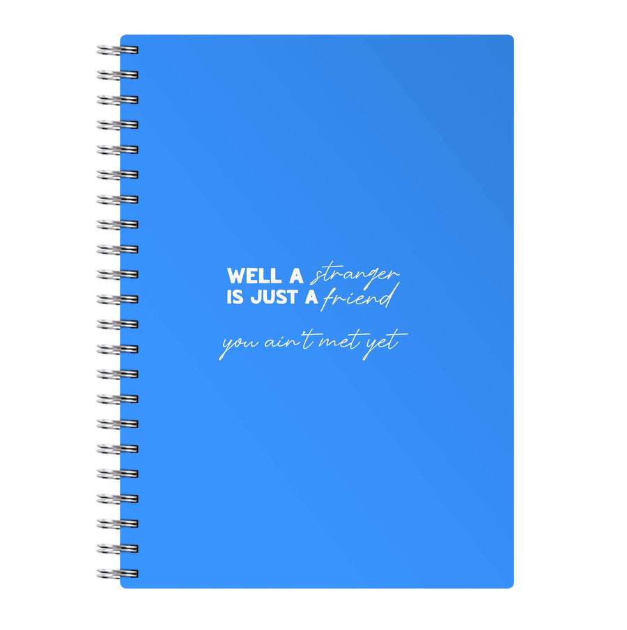 Well A Stranger Is Just A Friend - The Boys Notebook