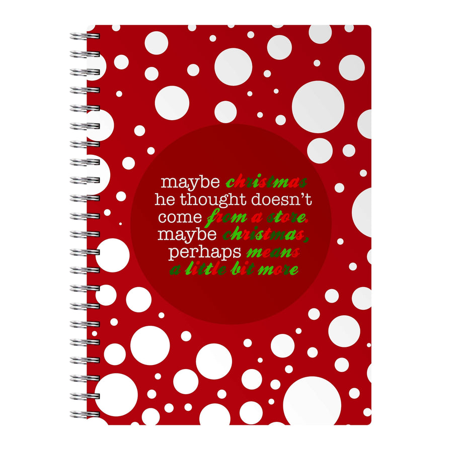 Maybe Christmas He Thought - Grinch Notebook