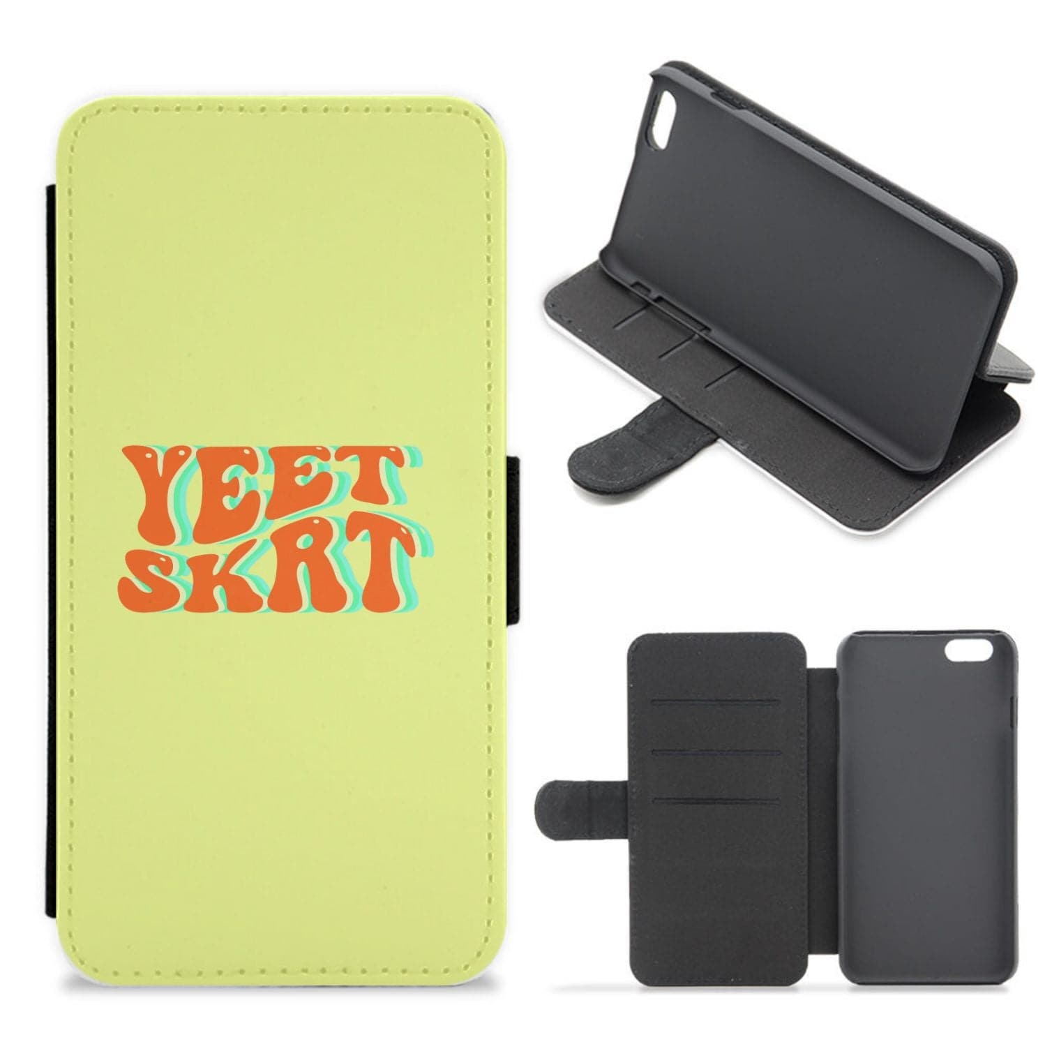 Yeet Skrt Flip / Wallet Phone Case