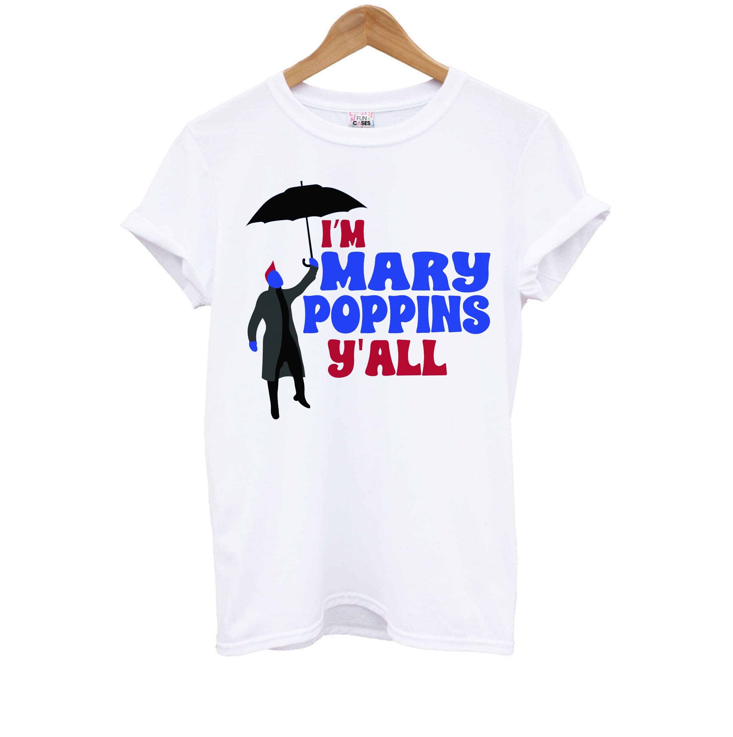 I'm Mary Poppins Y'all - GOTG Kids T-Shirt