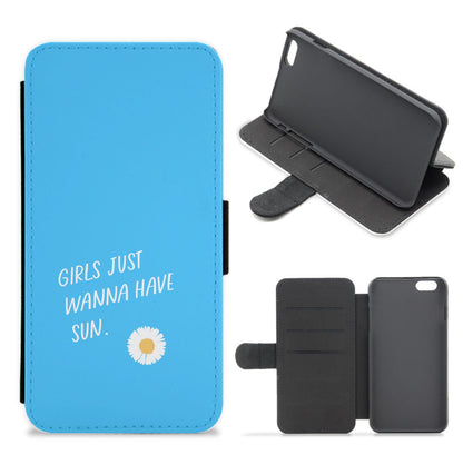 Girls Just Wanna Have Sun - Summer Flip / Wallet Phone Case