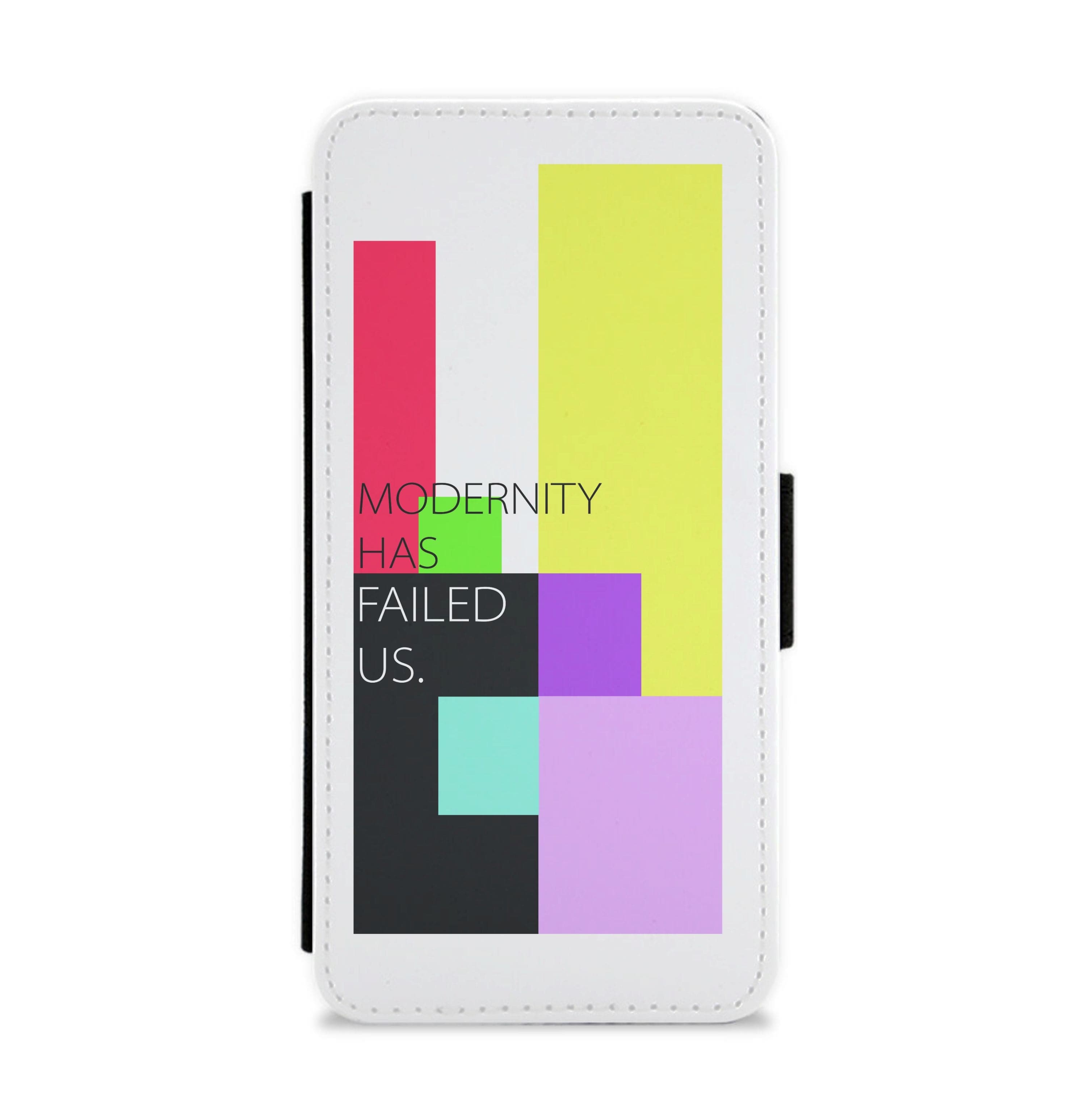 Modernity Has Failed Us - The 1975 Flip / Wallet Phone Case