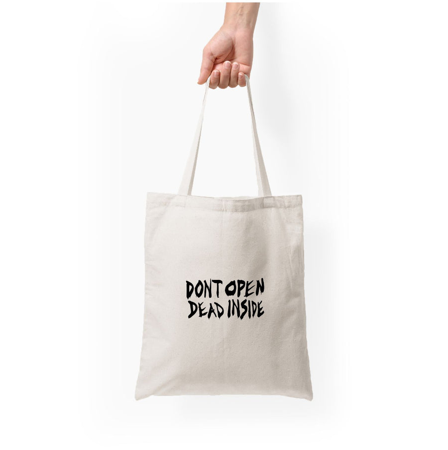 Don't Open Dead Inside - The Walking Dead Tote Bag