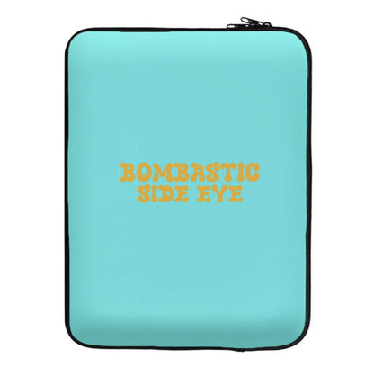 Bombastic Side Eye - TikTok Trends Laptop Sleeve