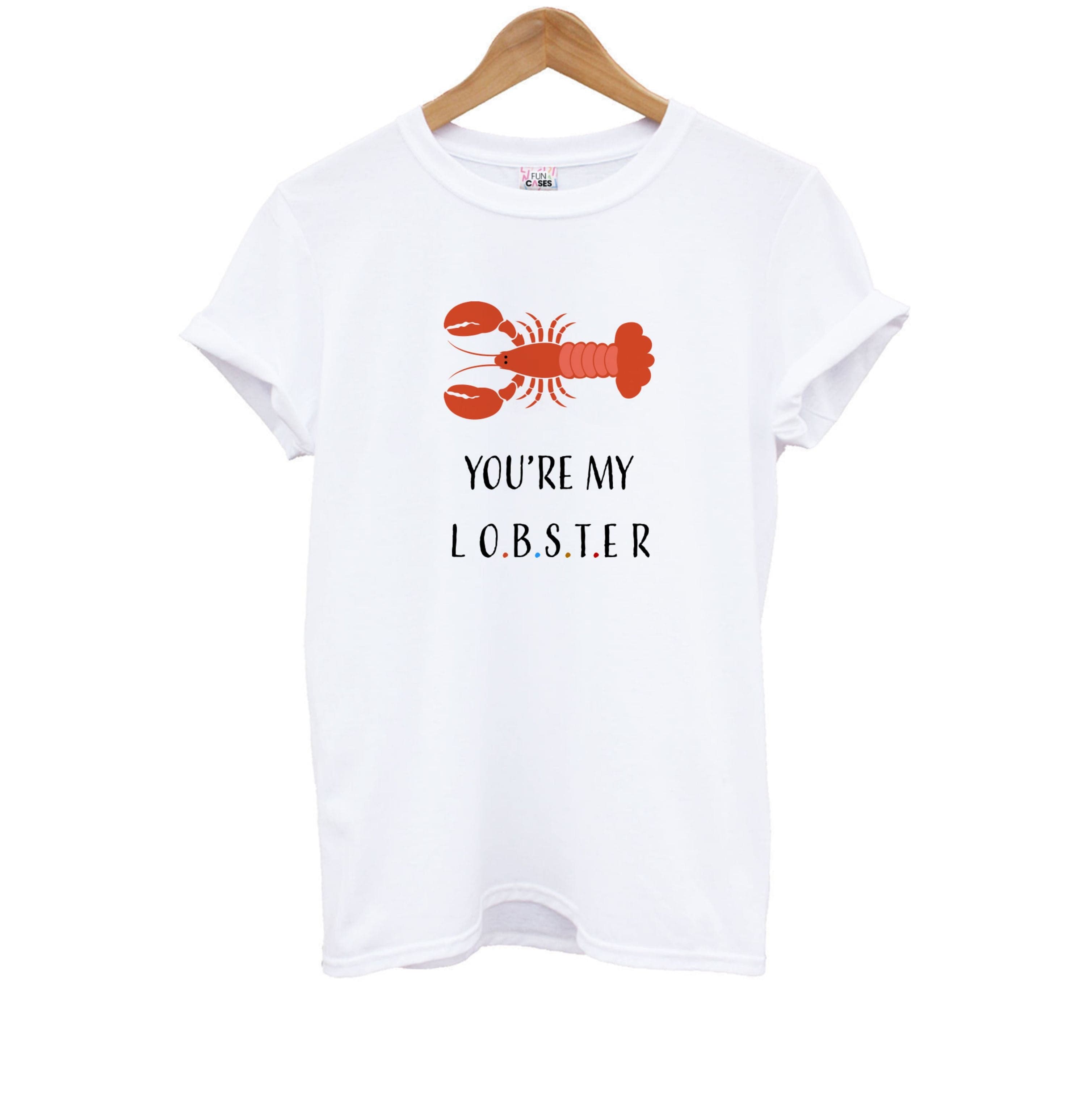 You're My Lobster Kids T-Shirt